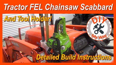 Tractor FEL Mounted Chainsaw Scabbard and Tool&nbsp;Holder