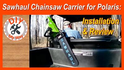 SawHaul Polaris Chainsaw Carrier: Features, Installation and&nbsp;Review