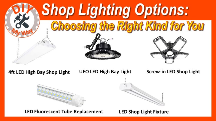 Shop Lighting Options: Choosing the Right Kind for Your&nbsp;Shop